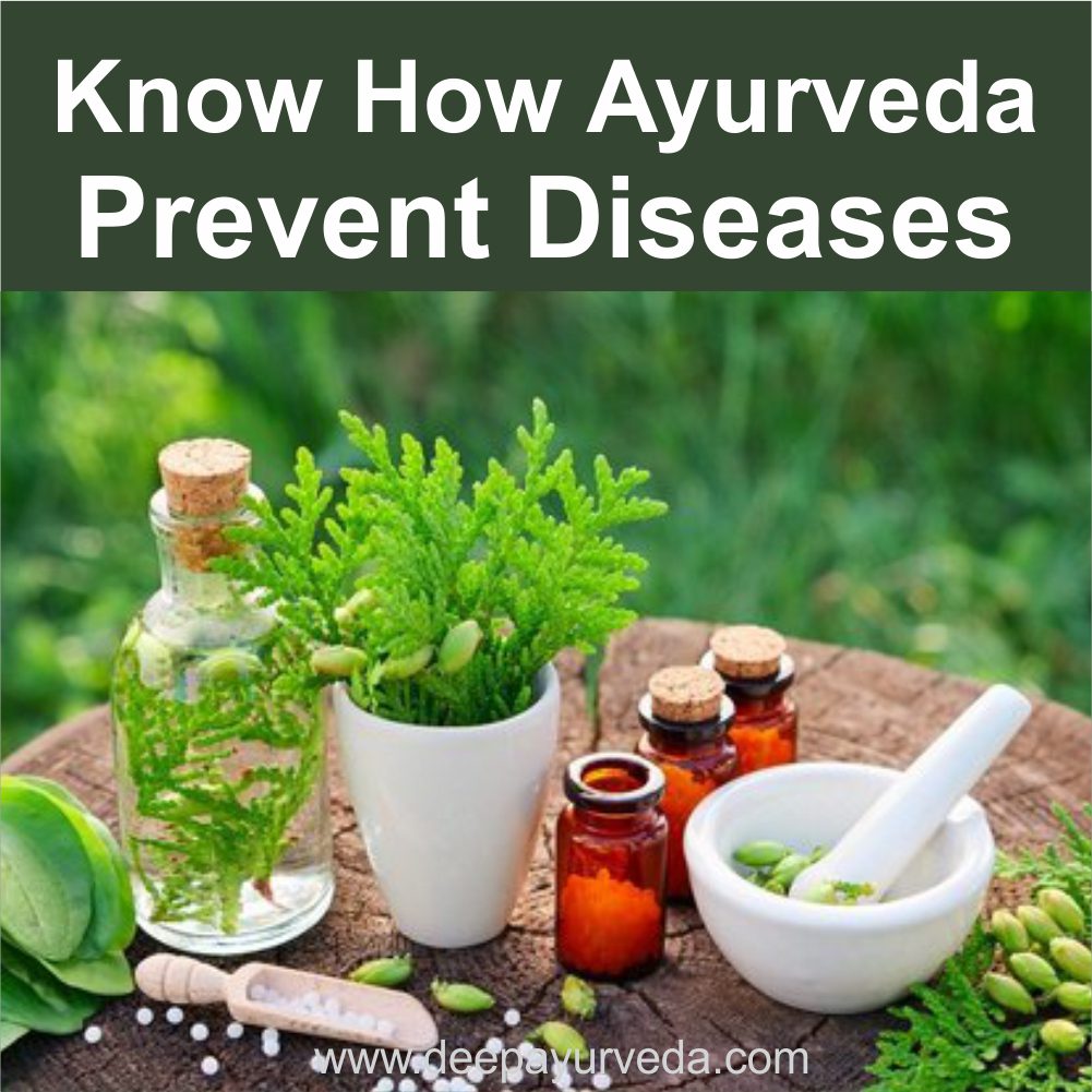 Lets discuss how Ayurveda can help to prevent diseases