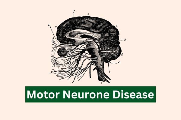 Motor neurone disease